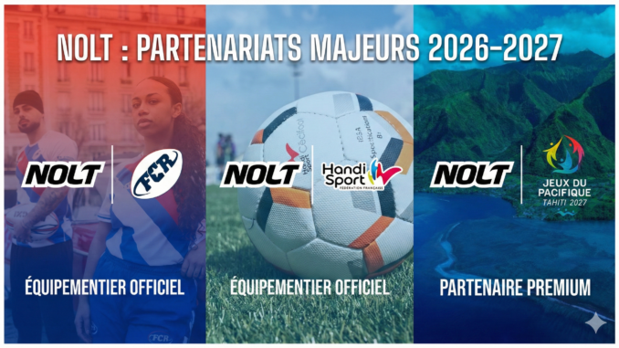 NOLT équipementier français : bandeau des partenariats majeurs 2026-2027 avec le rugby cubain, le handisport français et les Jeux du Pacifique Tahiti 2027.