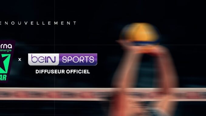 Renouvellement du partenariat entre l'Alterna VOLSTAR et beIN SPORTS